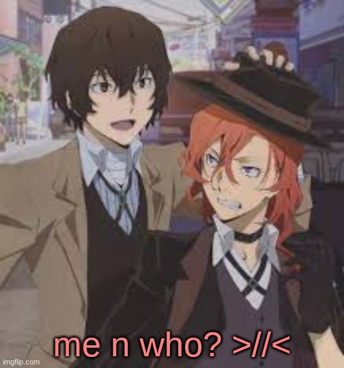 me n who? >//< | made w/ Imgflip meme maker