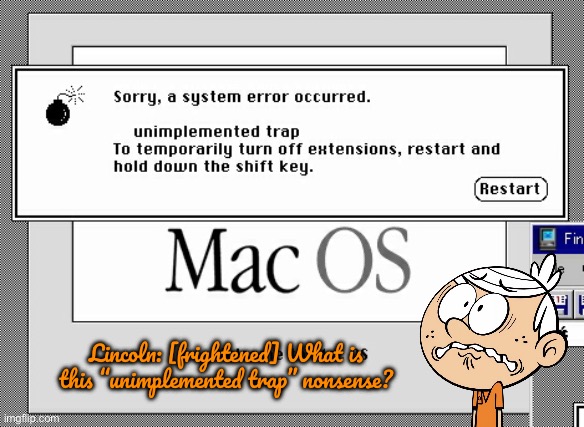 Lincoln Falls into a Unimplemented Trap | Lincoln: [frightened] What is this “unimplemented trap” nonsense? | image tagged in the loud house,nickelodeon,lincoln loud,computer,rage quit,scared kid | made w/ Imgflip meme maker