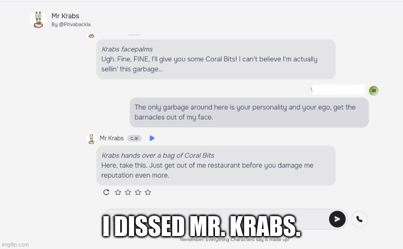 ginna leave a mark | HDKKDIOSISH; I DISSED MR. KRABS. | image tagged in spongebob | made w/ Imgflip meme maker