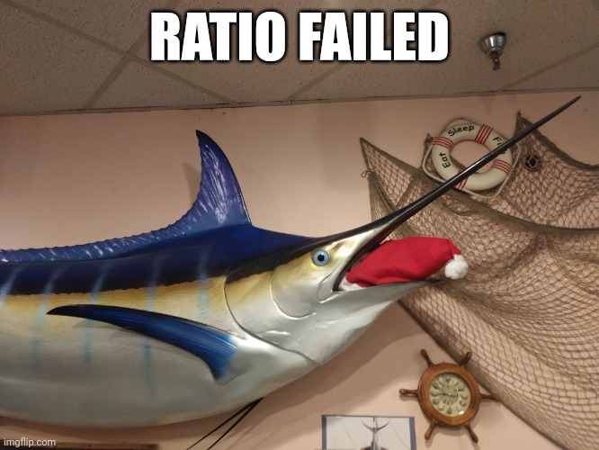 Swordfish | RATIO FAILED | image tagged in swordfish | made w/ Imgflip meme maker