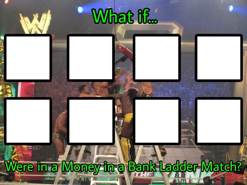 Money in the Bank Ladder match Blank Meme Template