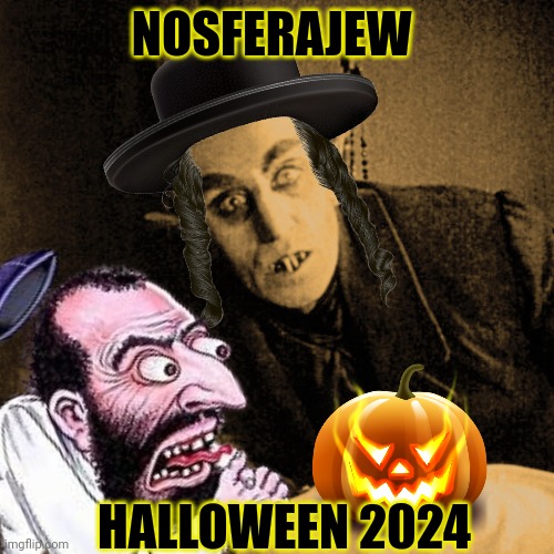 israel meme | NOSFERAJEW; HALLOWEEN 2024 | image tagged in halloween | made w/ Imgflip meme maker