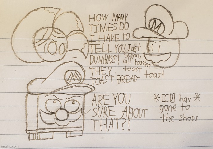 Goofy ahh doodle in class: Bro's cooked (Ft. Josanity's Mario & T.M) | image tagged in school,class,drawing | made w/ Imgflip meme maker