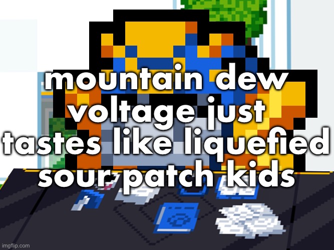 sgt Elite Shielder | mountain dew voltage just tastes like liquefied sour patch kids | image tagged in sgt elite shielder | made w/ Imgflip meme maker