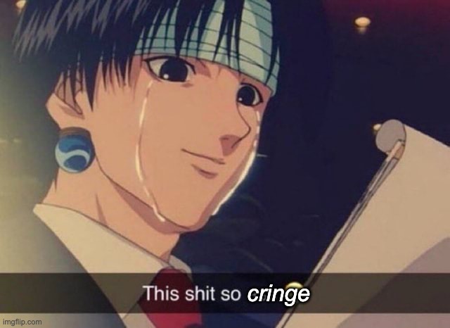 This s**t so ass | cringe | image tagged in this s t so ass | made w/ Imgflip meme maker