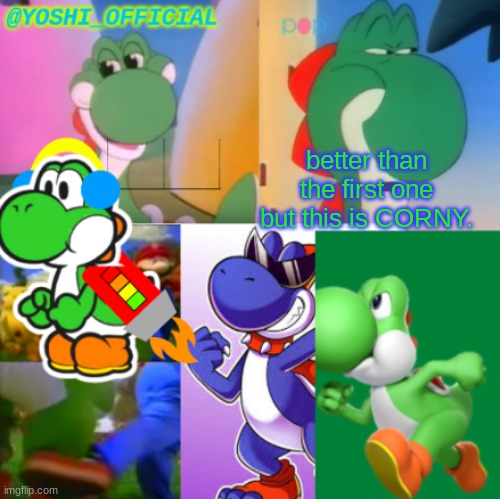 Yoshi_Official Announcement Temp v2 | better than the first one but this is CORNY. | image tagged in yoshi_official announcement temp v2 | made w/ Imgflip meme maker