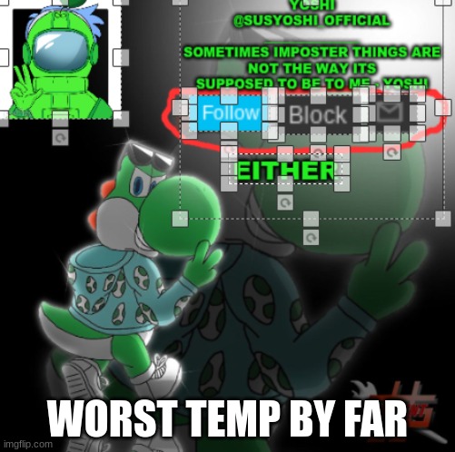 Yoshi_Official Announcement Temp v3 | WORST TEMP BY FAR | image tagged in yoshi_official announcement temp v3 | made w/ Imgflip meme maker