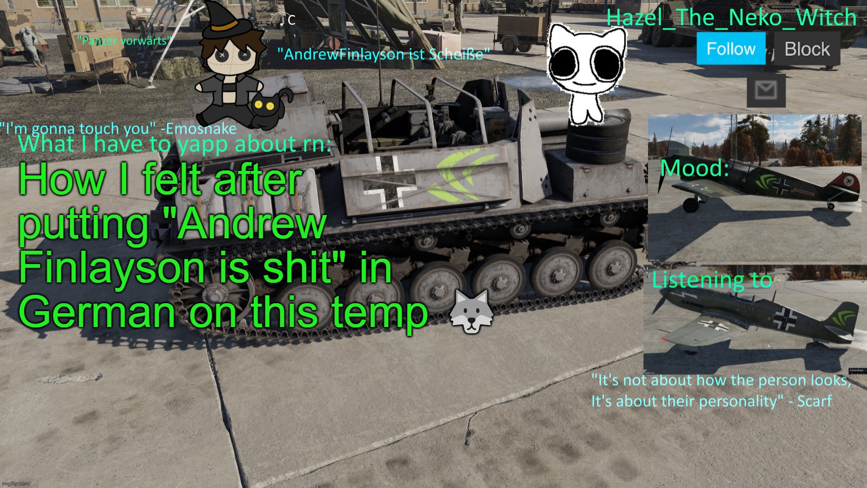 Neko War Thunder template(Thx Disco for drawing) | How I felt after putting "Andrew Finlayson is shit" in German on this temp 🐺 | image tagged in neko war thunder template thx disco for drawing | made w/ Imgflip meme maker