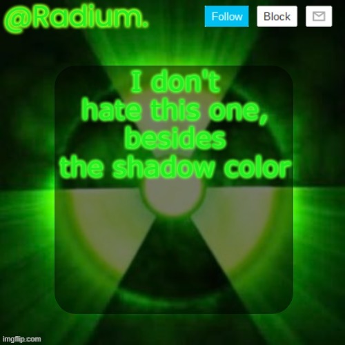 Radium. Template | I don't hate this one, besides the shadow color | image tagged in radium template | made w/ Imgflip meme maker