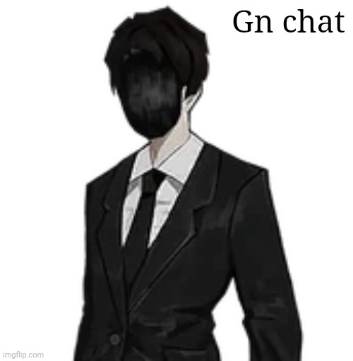 Black Silence | Gn chat | image tagged in black silence | made w/ Imgflip meme maker