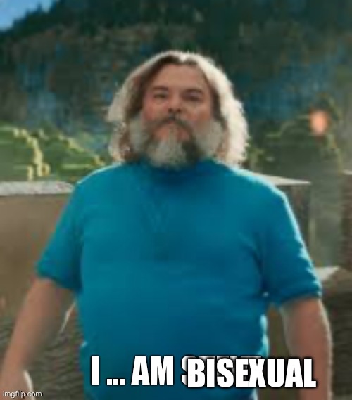 BISEXUAL | made w/ Imgflip meme maker