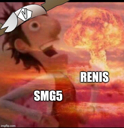 SMG5 vs Renis in a meme be like: | RENIS; SMG5 | image tagged in smg5 nuke,mushroomcloudy,memes,funny | made w/ Imgflip meme maker