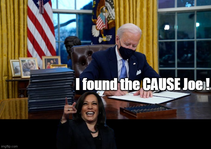 I found the CAUSE Joe ! | made w/ Imgflip meme maker