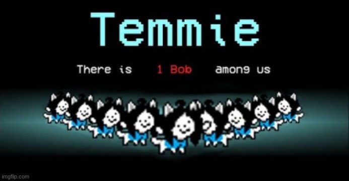 idk | image tagged in temmie,is,god | made w/ Imgflip meme maker