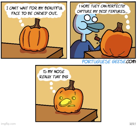 Big nose | image tagged in pumpkins,pumpkin,comics,comics/cartoons,noses,nose | made w/ Imgflip meme maker