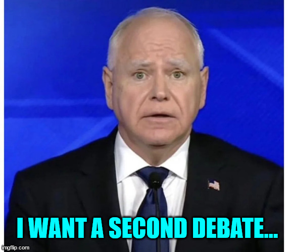 I WANT A SECOND DEBATE... | made w/ Imgflip meme maker