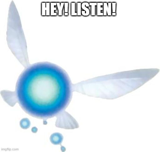 Navi | HEY! LISTEN! | image tagged in navi | made w/ Imgflip meme maker