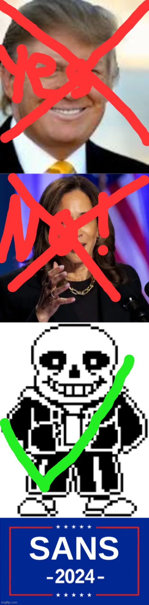 image tagged in sans,is,my,president | made w/ Imgflip meme maker