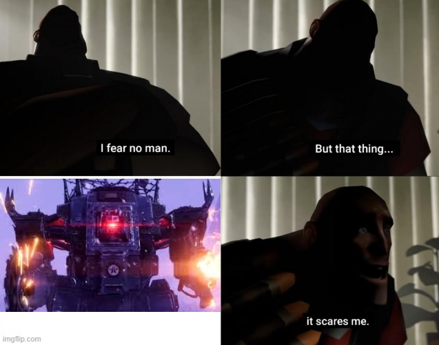 I fear no man but Helldivers 2 Hulks scare me | image tagged in i fear no man but that thing it scares me | made w/ Imgflip meme maker