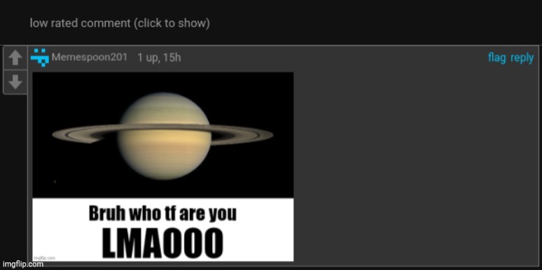 Another Saturn | image tagged in low rated comments,low rated comment,comment section,comments | made w/ Imgflip meme maker