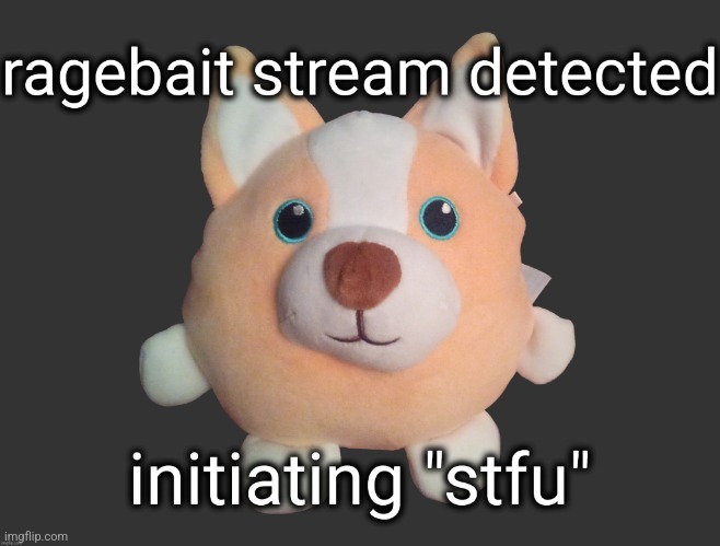 ragebait stream detected | image tagged in ragebait stream detected | made w/ Imgflip meme maker