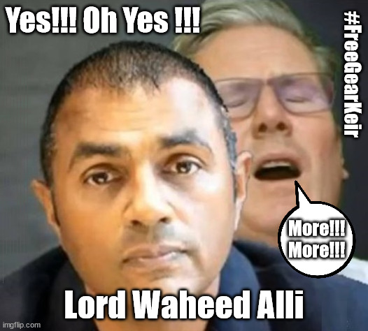 Starmer loves Lord Waheed Alli? #QueerPeerAlli #TwoTierKeir #FreeGearKeir | Yes!!! Oh Yes !!! #FreeGearKeir; #SAUSAGEGATE; Freudian slip of the Tongue? #SausageGate; Slip of the Tongue Or Cold Calculated Deflection? MAKE A MISTAKE? Lefties so desperate They'll back anything lol; You; Lord Waheed Alli; Amnesty For all Illegals; Sir Keir Starmer MP; Muslim Votes Matter; Blood on Starmers hands? Burnham; Taxi for Rayner ? #RR4PM;100's more Tax collectors; Higher Taxes Under Labour; We're Coming for You; Labour pledges to clamp down on Tax Dodgers; Higher Taxes under Labour; Rachel Reeves Angela Rayner Bovvered? Higher Taxes under Labour; Risks of voting Labour; * EU Re entry? * Mass Immigration? * Build on Greenbelt? * Rayner as our PM? * Ulez 20 mph fines?* Higher taxes? * UK Flag change? * Muslim takeover? * End of Christianity? * Economic collapse? TRIPLE LOCK' Anneliese Dodds Rwanda plan Quid Pro Quo UK/EU Illegal Migrant Exchange deal; UK not taking its fair share, EU Exchange Deal = People Trafficking !!! Starmer to Betray Britain, #Burden Sharing #Quid Pro Quo #100,000; #Immigration #Starmerout #Labour #wearecorbyn #KeirStarmer #DianeAbbott #McDonnell #cultofcorbyn #labourisdead #labourracism #socialistsunday #nevervotelabour #socialistanyday #Antisemitism #Savile #SavileGate #Paedo #Worboys #GroomingGangs #Paedophile #IllegalImmigration #Immigrants #Invasion #Starmeriswrong #SirSoftie #SirSofty #Blair #Steroids AKA Keith ABBOTT BACK; Amnesty for 90,000 illegal immigrants; WHY WOULDN'T THE RWANDA PLAN WORK ? #TwoTierKeir; But they; VOTED STARMER ! #TwoTierKeir; #TwoTierKeir; UNDER STARMER? 11/8/24 two more DEAD; Yvette Cooper; Rwanda deterrent cancelled due to cost? 11/8/24 Two more DEAD; Blood on the hands of Yvette Cooper & Starmer; Are the DEAD the only ones who get returned? To the last of the UK's Gold reserves? #2ndGearKeir; as Starmer signals 'Surrender' to the EU? SAME APPLIES TO MY COUNTRY ! No one has the right to come into my home uninvited; SAME APPLIES TO MY COUNTRY ! No one has a right to enter 'MY COUNTRY' uninvited ! In Starmer's Lawless Britain? If we pick them up they become 'irregular', not 'Illegal' !!! lol 4 day week; Tory Black Hole; 6pm Fri; #TwoTierKeir; #StarmerOut; As he was at the CPS; His Dad was a toolmaker lol; WHAT HAS THE LABOUR PARTY AND THIS COUNTRY COME TO? Two Homes Rayner; Pulling up ladder from working people !!! What has the Labour Party come to? Starmer to scrap Thatchers 'Right to Buy' Scheme? Out looking for more OAP's to target? WINTER FUEL PAYMENTS? Or Post your donations to . . . Lady Victoria Starmer 10 Downing St London SW1A 2AA; The; Grifters; Hey - Where's our free stuff? Enough with the clothes, let's get back to Brown Envelopes !!! FREE; Cap't Hypocrite and his team STARMER TO CUT; Pensioners to FREEZE under Starmer? Rayner - Starmer - Reeves; So, THAT'S why it had to go? Coward; #TwoTierKeir; SCRAP 'RIGHT TO BUY'? Glad I Sold Mine; HYPOCRITE RAYNER TO SCRAP 'RIGHT TO BUY'? PULLING UP LADDER FROM WORKING PEOPLE !!! TO HOUSE ILLEGAL MIGRANTS ??? Sold mine just before the election; About; As useful in No.10; Starmer lives in his own 'Dreamworld' Bubble; Smash gangs; Ban Smoking; NEVER, EVER; How does Starmer Negate UK Law? LAWLESS BRITAIN !!! 'ILLEGAL' = 'IRREGULAR'; UNDER STARMER'S; 'illegal' v 'irregular'; THIS IS MY COUNTRY ! I was born & bred here; No one has the right to Force entry and spend time in my home; So much for Brexit . . . STARMER 'GREEN LIGHTS' 20 MPH ZONES; Is it time to; Wave Goodbye; What happens to the BODIES? THE VALUE OF LIFE? 'IRREGULAR IMMIGRANTS'; Claim back Trafficking Expenses? Taxpayers expense? UK BURNS; UNDER; Welcome to the UK under Starmer . . . They could have chosen Farage or Sunak; IF FAST-TRACKING RIOTERS WORKS AS A DETERRENT . . . #TwoTierKeir; ELECTION PLEDGE STARMER LIED TO US !!! Sir Keir Rodney Starmer; #TripleLock SMEG HEAD CONCEDES; Titchy Starmer; 'PUTTING COUNTRY FIRST'; Party second; On top of the £480m already given to France to 'stop the boats'; OUR MIGRANT FRIENDS; COMING TO YOUR AREA SOON; Labour pledge 'Urban centres' to help house 'Our Fair Share' of our new Migrant friends; New Home for our New Immigrant Friends, 10 ? COVER WITH A LIE! #QueerPeer LORD WAHEED ALLI; More!!!
More!!! Lord Waheed Alli | image tagged in lord waheed alli starmer,illegal immigration,palestine hamas muslin vote,stop boats rwanda,twotierkeir freegearkeir,labourisdead | made w/ Imgflip meme maker