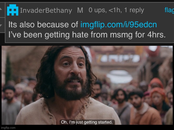 image tagged in just getting started | made w/ Imgflip meme maker