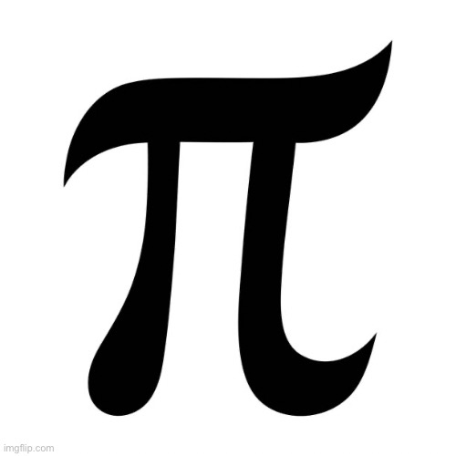 pi symbol | image tagged in pi symbol | made w/ Imgflip meme maker