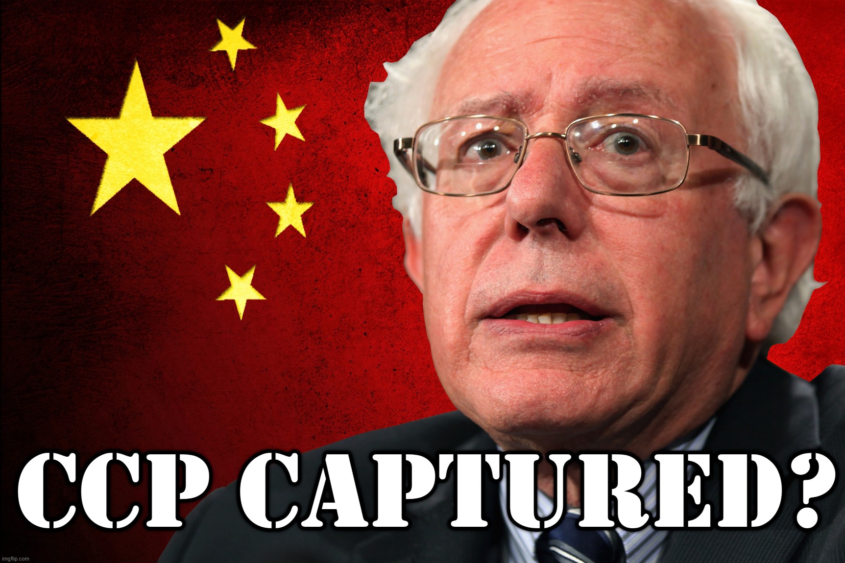 CCP CAPTURED? Sanders | image tagged in bernie sanders,chinese,communist,party,ccp,owned | made w/ Imgflip meme maker