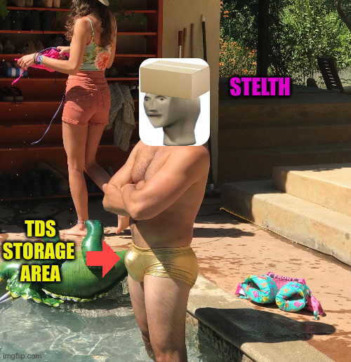 They Can't Hide It | TDS
STORAGE 
AREA STELTH | image tagged in check out my package,political meme,politics,funny memes,funny | made w/ Imgflip meme maker