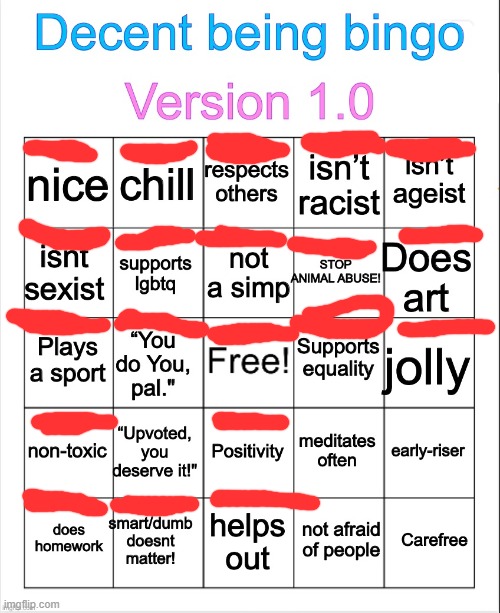 Decent being bingo | image tagged in decent being bingo | made w/ Imgflip meme maker