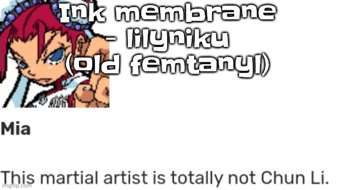Banger | Ink membrane - lilyniku (old femtanyl) | image tagged in british chun li | made w/ Imgflip meme maker