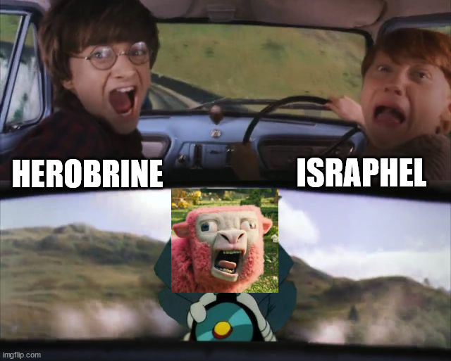 Tom chasing Harry and Ron Weasly | ISRAPHEL; HEROBRINE | image tagged in tom chasing harry and ron weasly | made w/ Imgflip meme maker