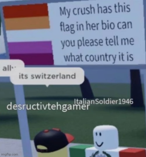 image tagged in switzerland,roblox,lesbian | made w/ Imgflip meme maker