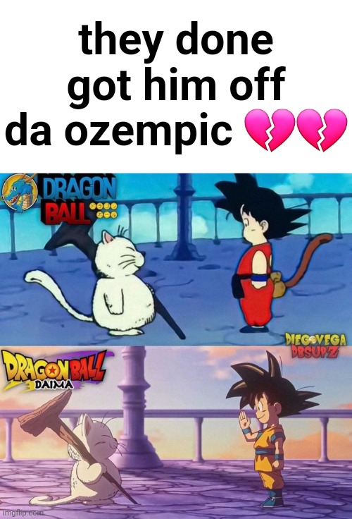 they done got him off da ozempic 💔💔 | made w/ Imgflip meme maker