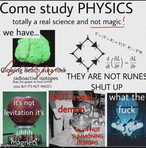 LMFAO | image tagged in memes,funny,science,physics,come study physics,not summoning demons | made w/ Imgflip meme maker