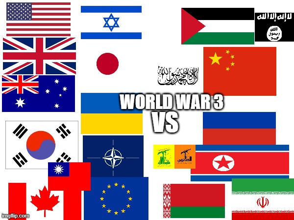 World war 3 | WORLD WAR 3; VS | image tagged in ww3 | made w/ Imgflip meme maker