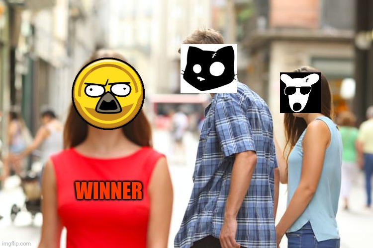 Distracted Boyfriend | WINNER | image tagged in memes,distracted boyfriend | made w/ Imgflip meme maker