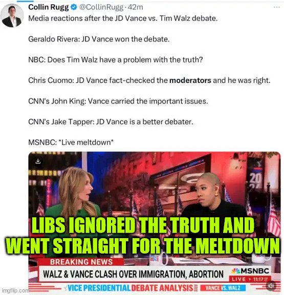 LIBS IGNORED THE TRUTH AND WENT STRAIGHT FOR THE MELTDOWN | made w/ Imgflip meme maker