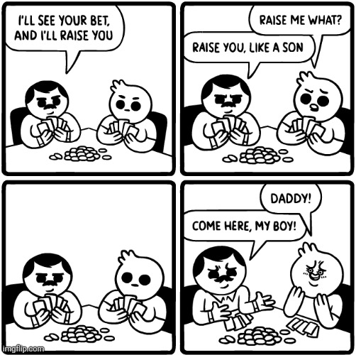 Raise | image tagged in raise,son,dad,daddy,comics,comics/cartoons | made w/ Imgflip meme maker