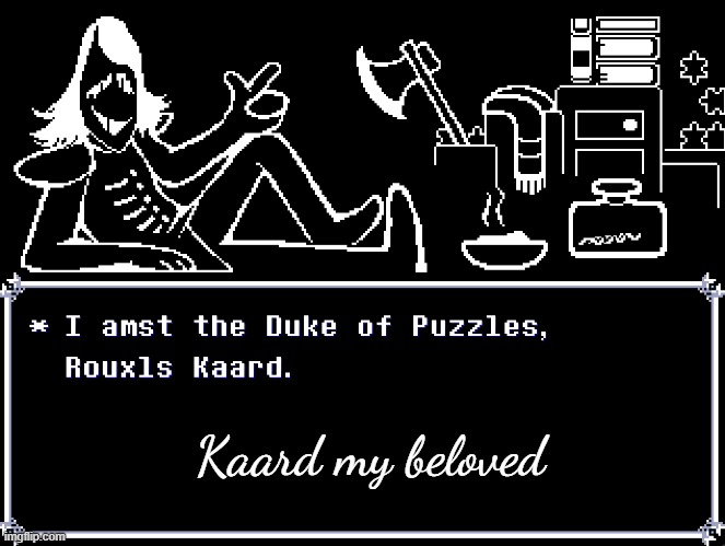 Kaard my beloved | made w/ Imgflip meme maker