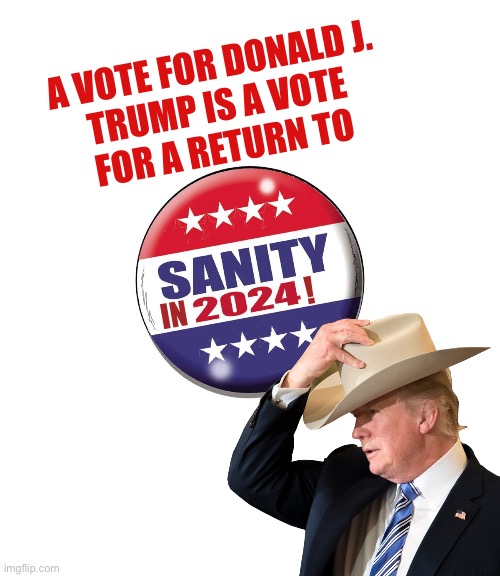 A VOTE FOR DONALD J. 
TRUMP IS A VOTE 
FOR A RETURN TO; ! IN | made w/ Imgflip meme maker