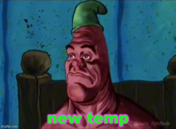 3 AM | new temp | image tagged in 3 am | made w/ Imgflip meme maker