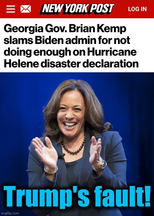 Feel the "vibes" of incompetence! | Trump's fault! | image tagged in kamala harris laughing,memes,helene,hurricane,disaster,hypocrisy | made w/ Imgflip meme maker