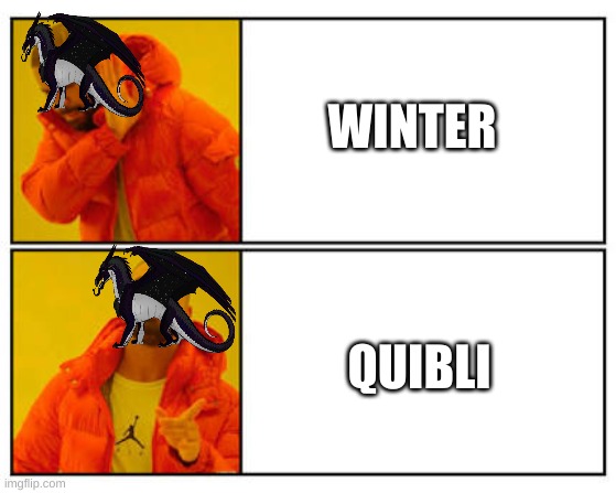 moon's decision | WINTER; QUIBLI | image tagged in no - yes | made w/ Imgflip meme maker