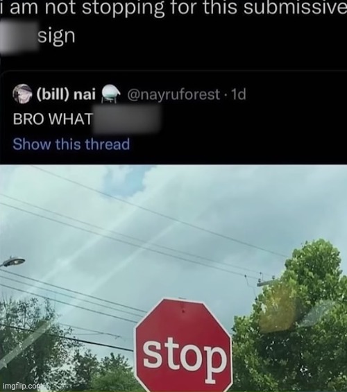 erm why did they censor the word "stop" ?? | made w/ Imgflip meme maker
