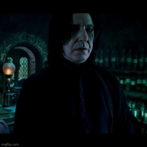 snape obviously | image tagged in snape obviously | made w/ Imgflip meme maker