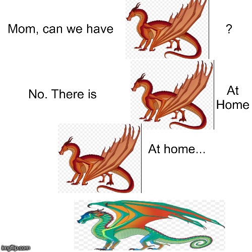 Mom can we have | image tagged in mom can we have | made w/ Imgflip meme maker