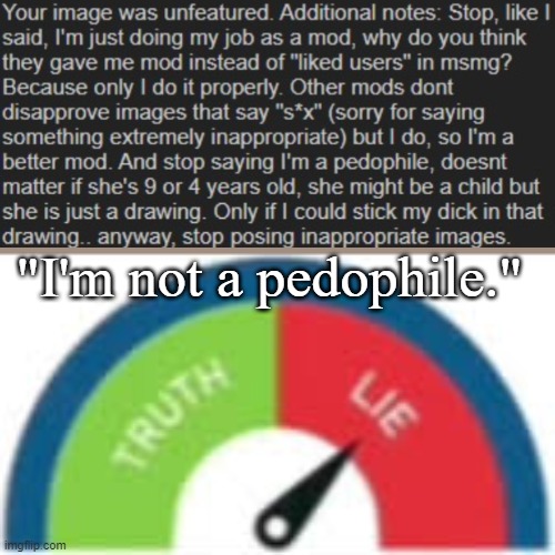 incorrect buzzer | "I'm not a pedophile." | image tagged in incorrect buzzer | made w/ Imgflip meme maker