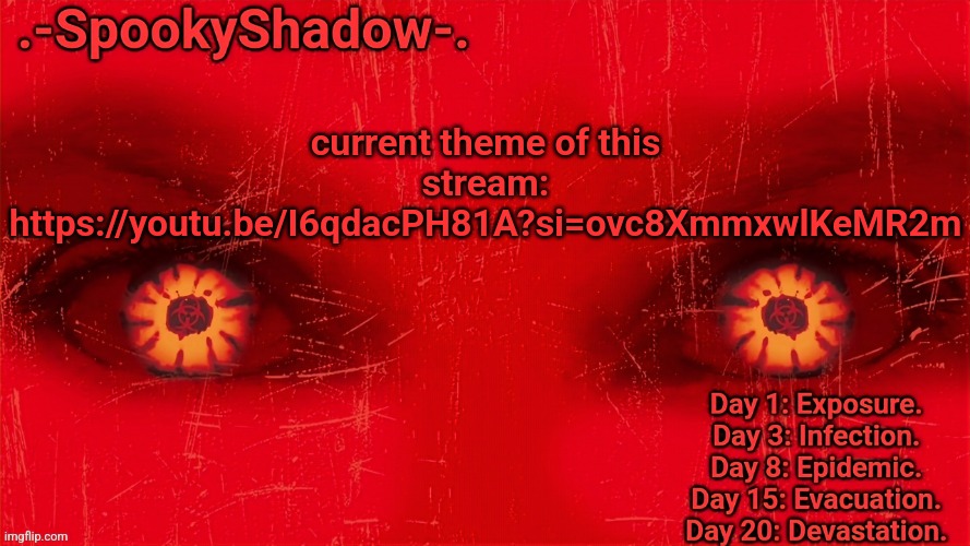 .-SpookyShadow-. Announcement Temp | current theme of this stream: https://youtu.be/I6qdacPH81A?si=ovc8XmmxwlKeMR2m | image tagged in -spookyshadow- announcement temp | made w/ Imgflip meme maker